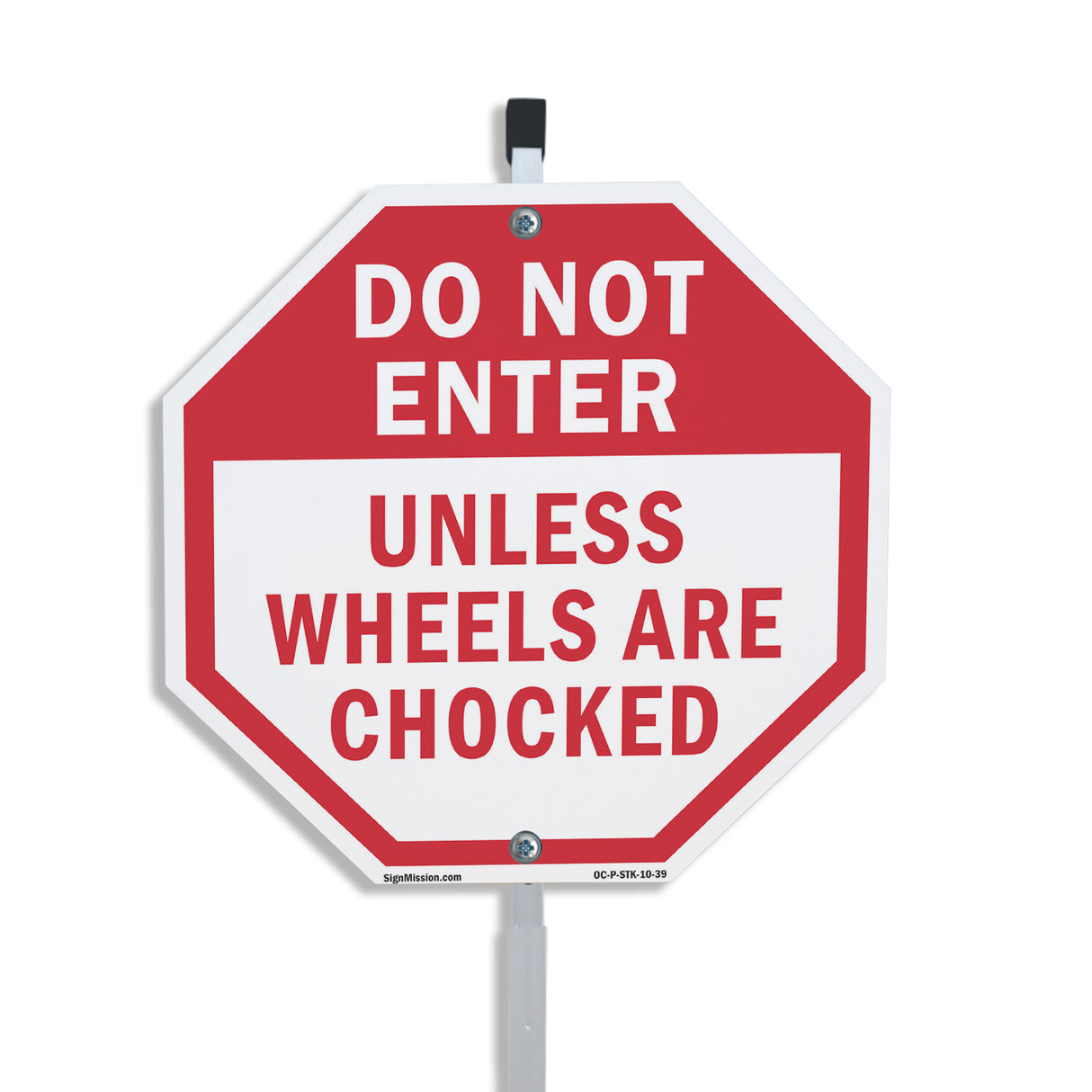 Do Not Enter Unless Wheels Are Chocked