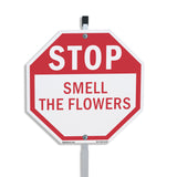 Stop Smell the Flowers