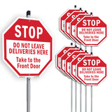 Stop Do Not Leave Deliveries Here Take to The Front Door