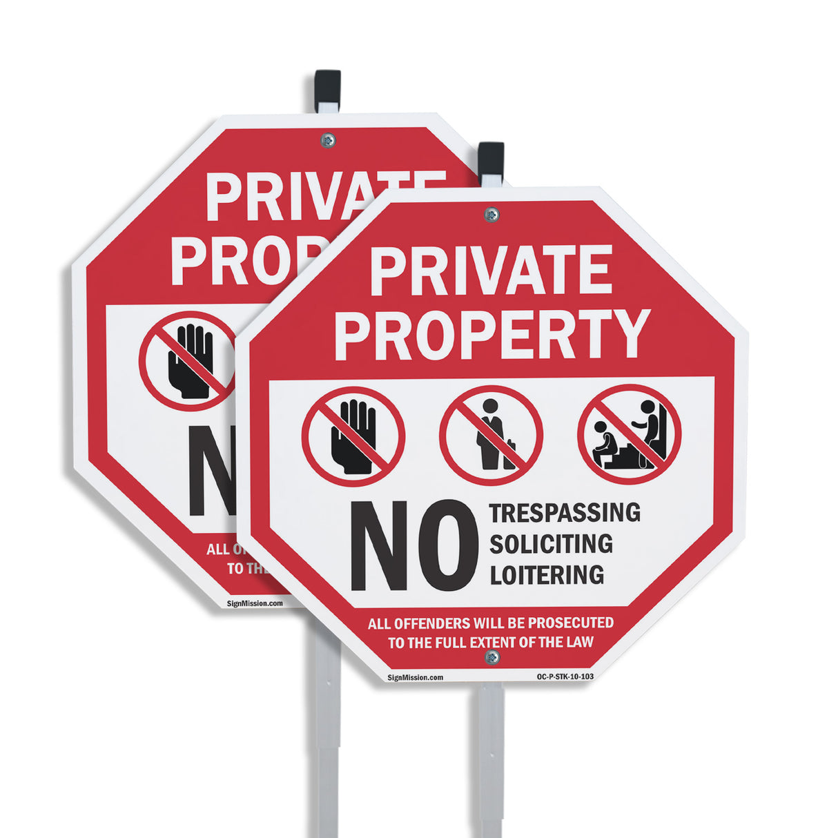 Private Property No Trespassing Soliciting Loitering All Offenders Will Be Prosecuted to The Full Extent of The Law