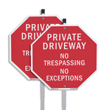 Private Driveway No Trespassing No Exceptions