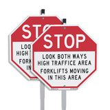 Stop Look Both Ways High Traffic Area Forklifts Moving in This Area