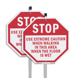 Stop Use Extreme Caution When Walking in This Area When the Floor Is Wet