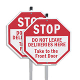 Stop Do Not Leave Deliveries Here Take to The Front Door