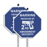 Warning Protected By 2nd Amendment Security