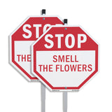 Stop Smell the Flowers