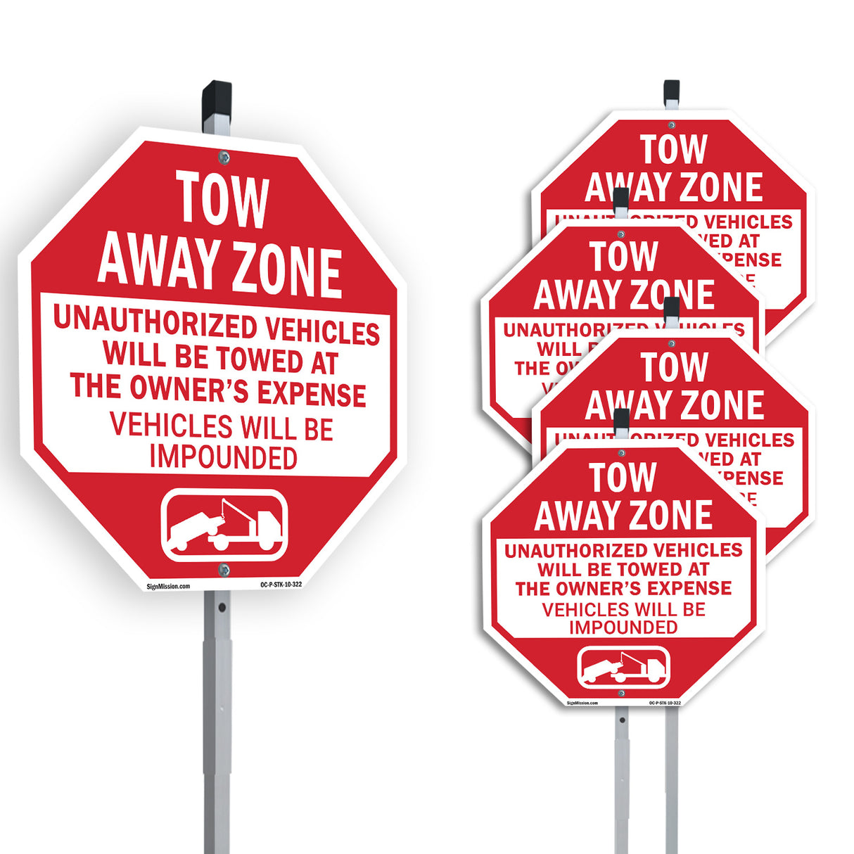 Tow Away Zone Unauthorized Vehicles Will Be Towed at Owner's Expense Vehicles Will Be Impounded