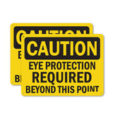 Eye Protection Required Beyond This Point