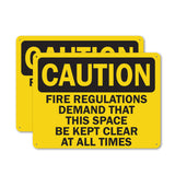 Fire Regulations Demand That This Space Be Kept Clear At All Times