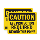 Eye Protection Required Beyond This Point