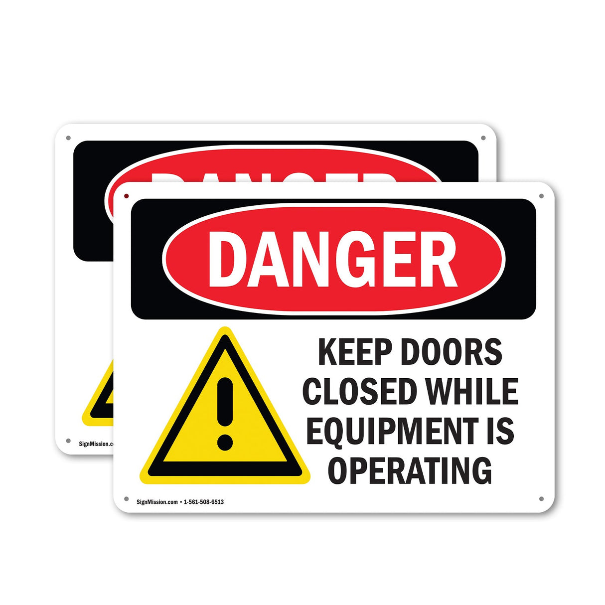 Keep Doors Closed While Equipment Operating