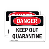 Keep Out Quarantine