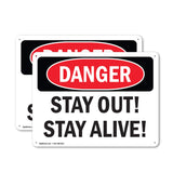 Stay Out! Stay Alive!