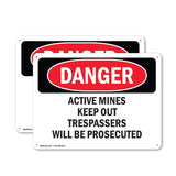 Active Mines Keep Out Trespassers