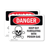Keep Out Fumigating With Poison Gas
