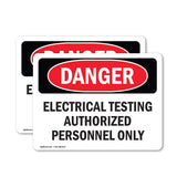Electrical Testing Authorized Persons Only