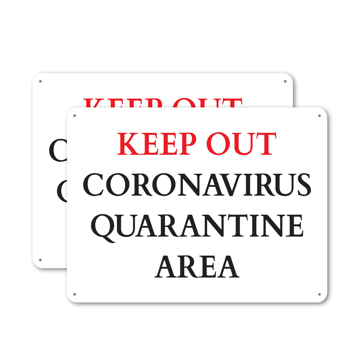 Keep Out Quarantine