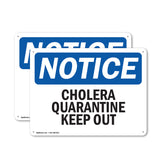 Cholera Quarantine Keep Out!