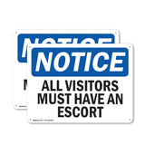 NOTICE All Visitors Must Have An Escort