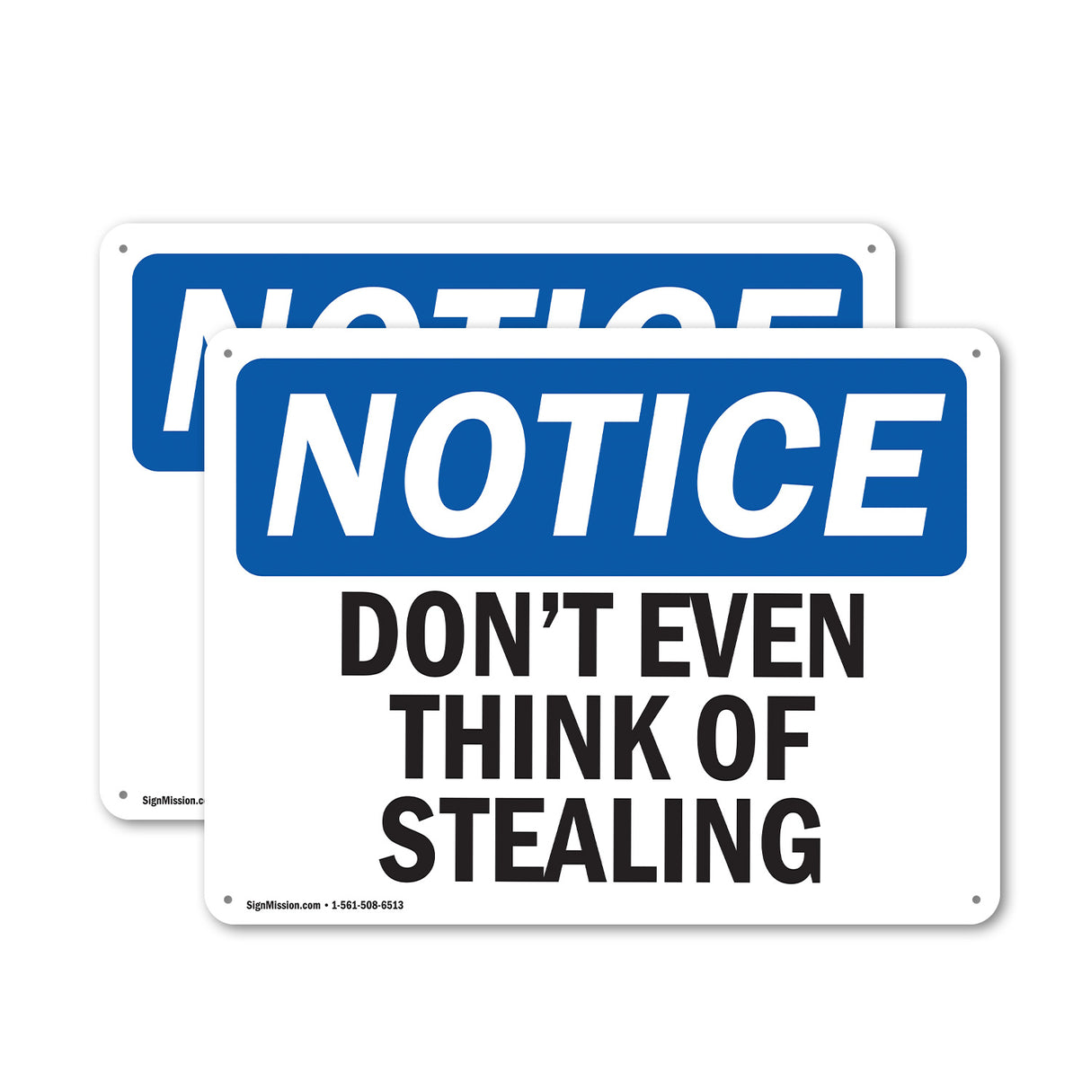 NOTICE Don't Even Think Of Stealing