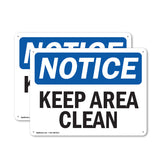 NOTICE Keep Area Clean