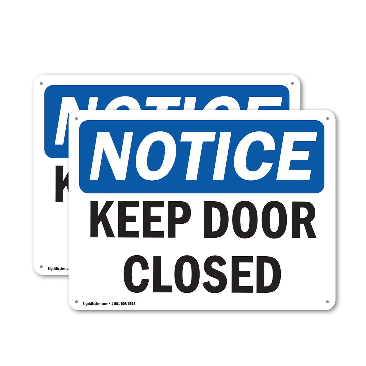 NOTICE Keep Door Closed