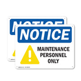 NOTICE Maintenance Personnel Only