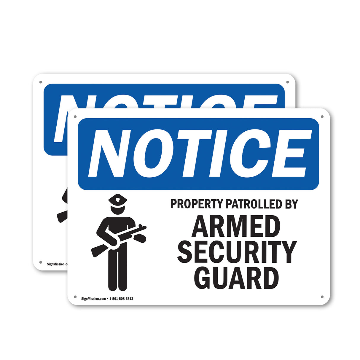 NOTICE Property Patrolled By Armed Security Guard