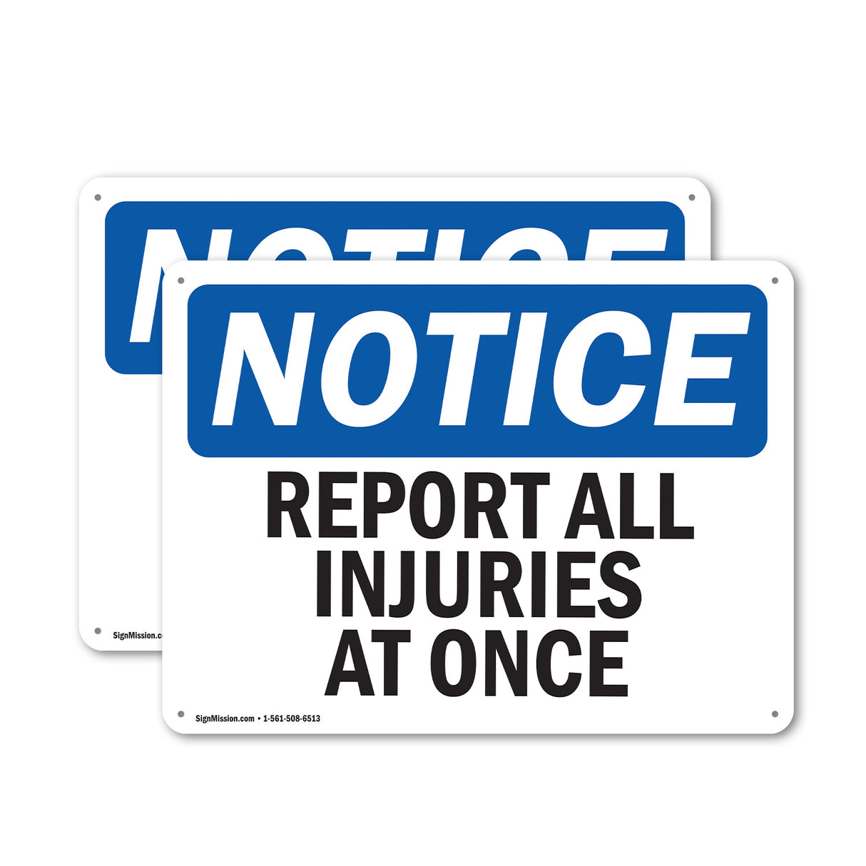 NOTICE Report All Injuries At Once