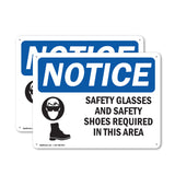 NOTICE Safety Glasses And Safety Shoes Required