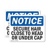 NOTICE Secure Hair Close To Head Or Under Cap
