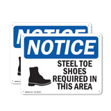 NOTICE Steel Toe Shoes Required Area