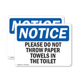Please Do Not Throw Paper Towels In The Toilet