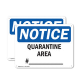 Quarantine Area #____ Sign