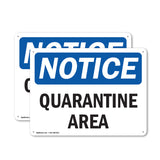 Quarantine Area Sign