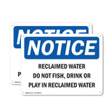 Reclaimed Water Do Not Fish, Drink Or Play