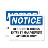Restricted Access Entry By Management Approval