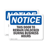 This Door To Remain Unlocked During Business Hours