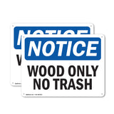 Wood Only No Trash