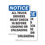 NOTICE All Truck Drivers Must Check In
