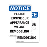 NOTICE Please Excuse Our Appearance Remodeling