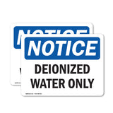 Deionized Water Only