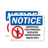 NOTICE Admittance With ID Badge Only