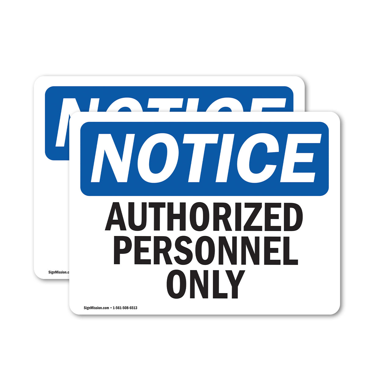 NOTICE Authorized Personnel Only