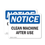 NOTICE Clean Machine After Use