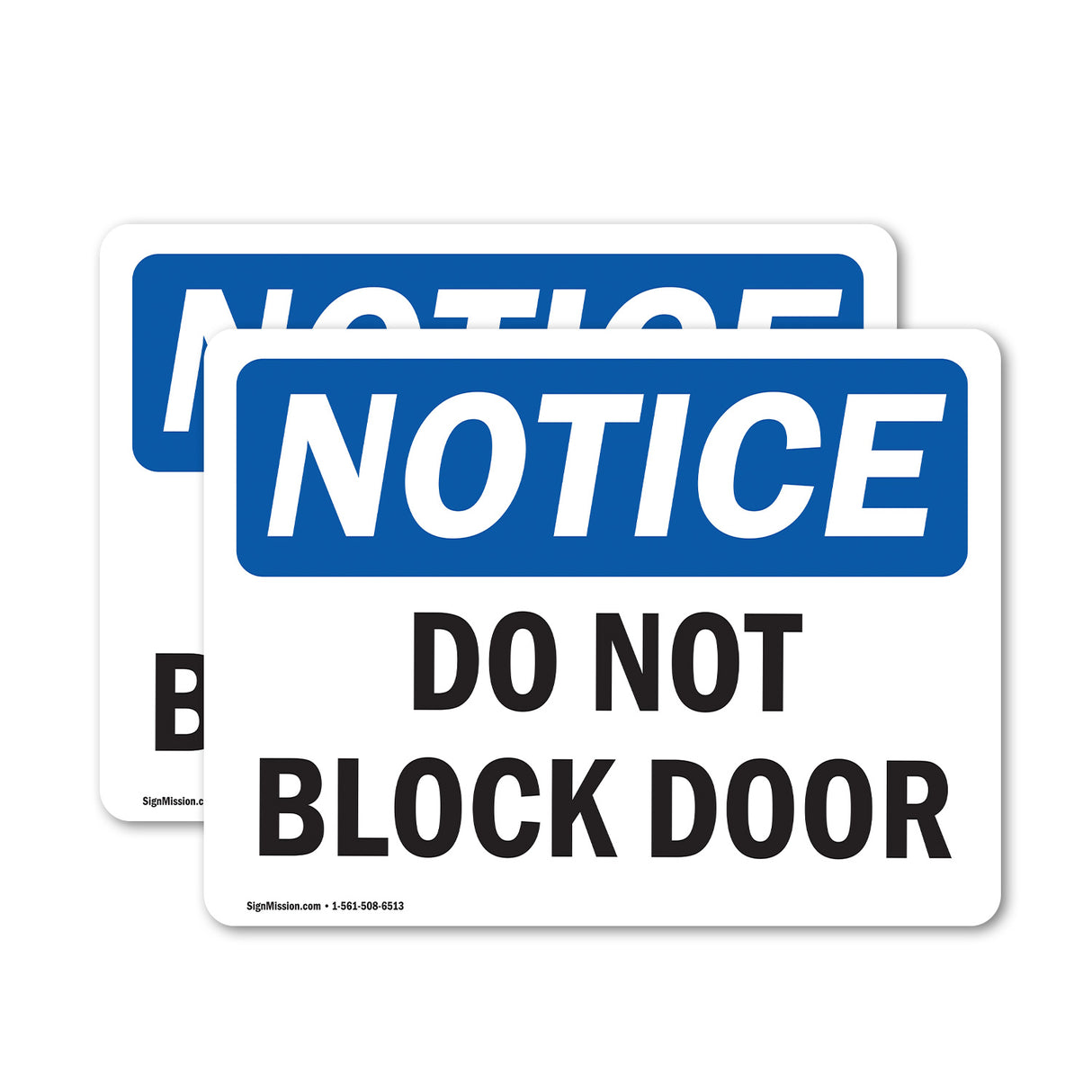 NOTICE Do Not Block Door