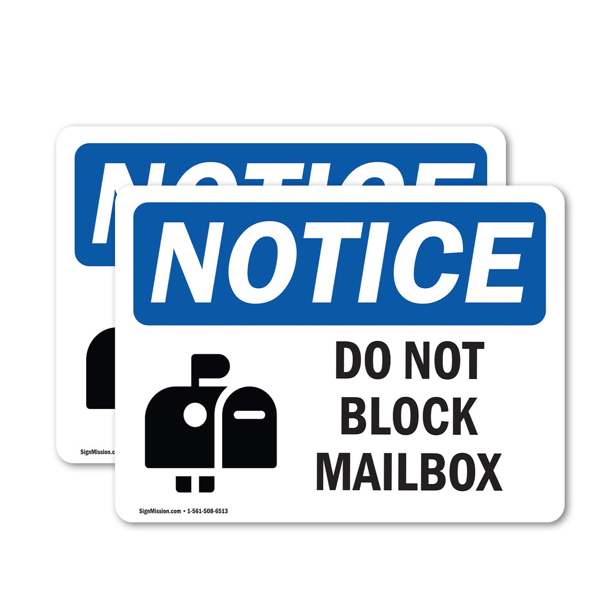 NOTICE Do Not Block Mailbox