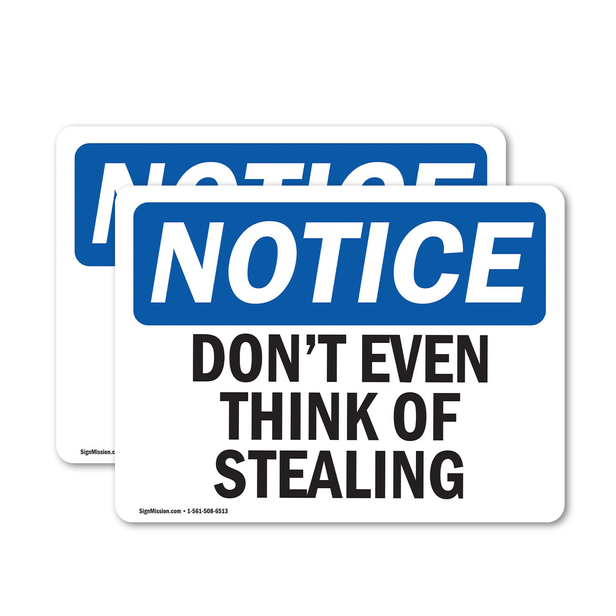 NOTICE Don't Even Think Of Stealing