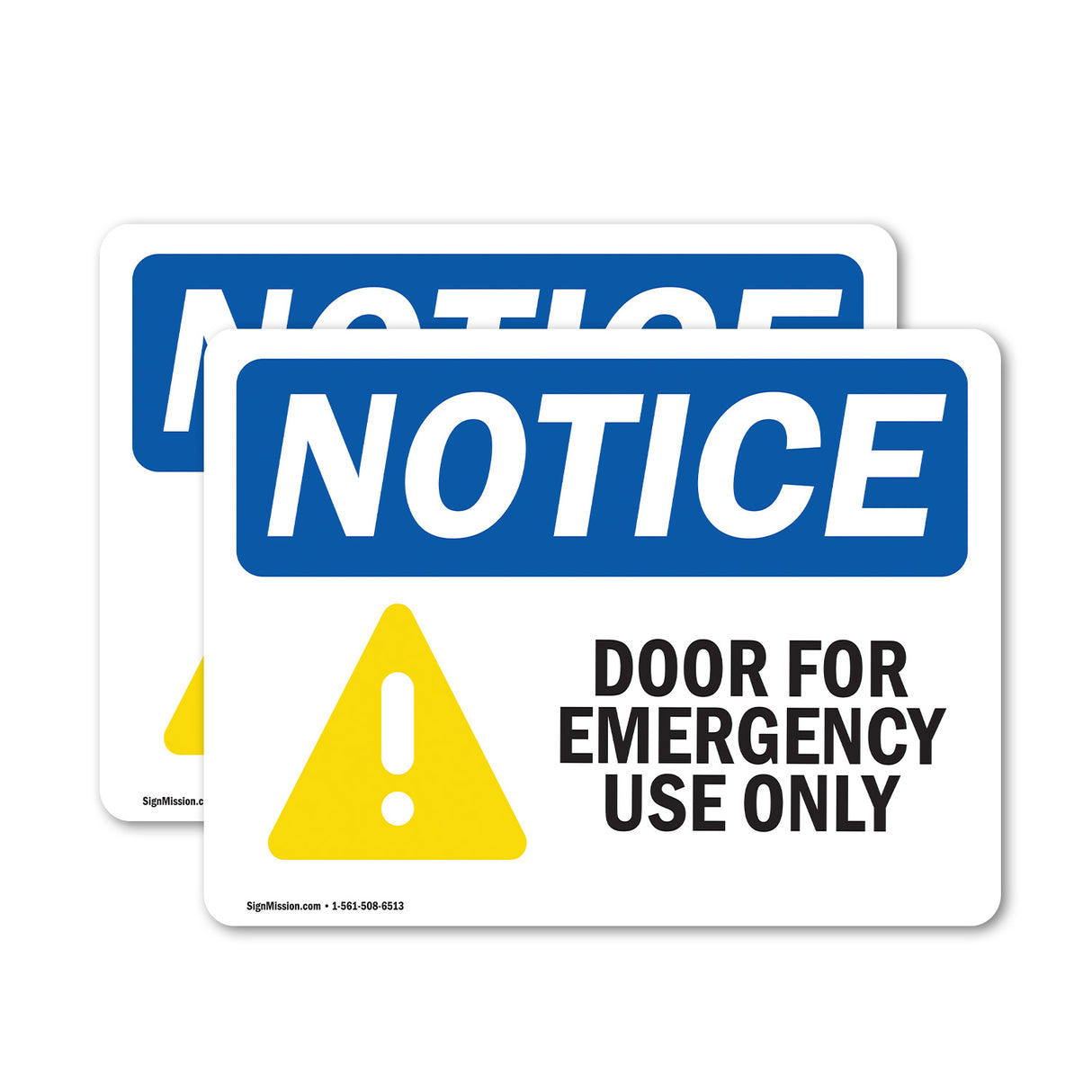 NOTICE Door For Emergency Use Only