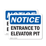 NOTICE Entrance To Elevator Pit